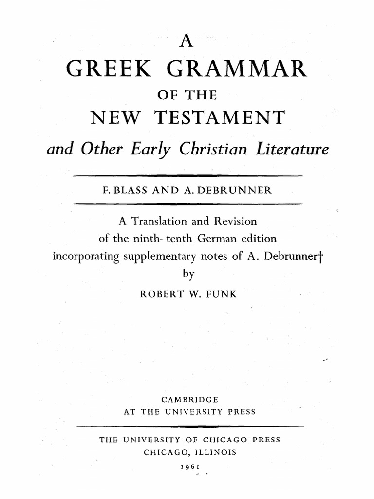 Greek Grammar Of The New Testament And Other Early Christian Literature P Pdf Pronoun Adjective