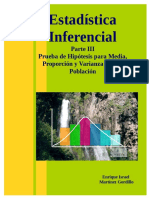 Estadística Inferencial Parte III Prueba de Hipótesis para Media, Proporción y Varianza de Una Población