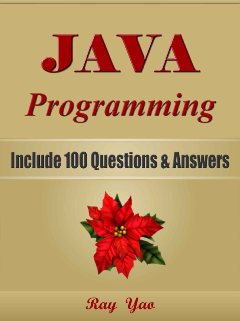 JAVA Programming, Include 100 Questions & Answers | PDF | Control Flow ...