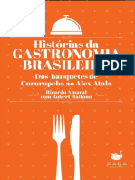 Histórias Da Gastronomia Brasileira - Dos Banquetes de Cururupeba Ao Alex Atala PDF
