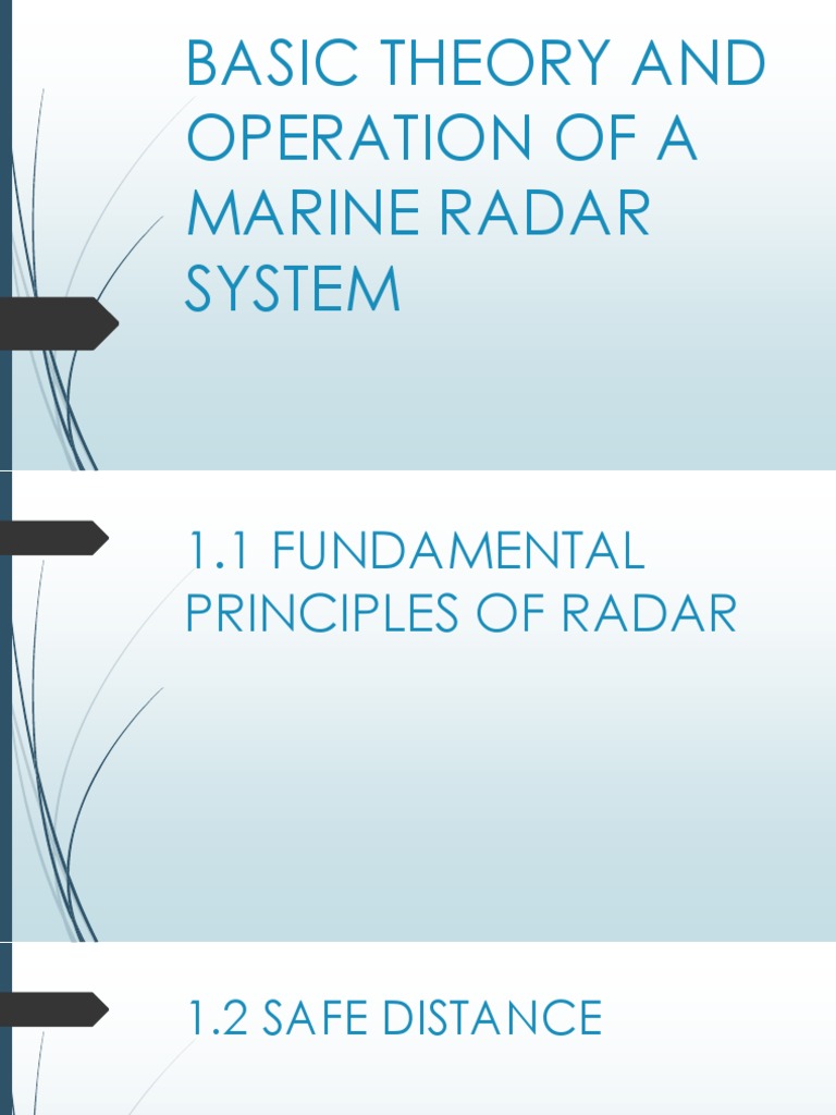 BASIC THEORY AND OPERATION OF A MARINE RADAR Radar Antenna (Radio)