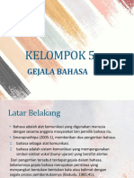 KELOMPOK 5 (Gejala Bahasa)