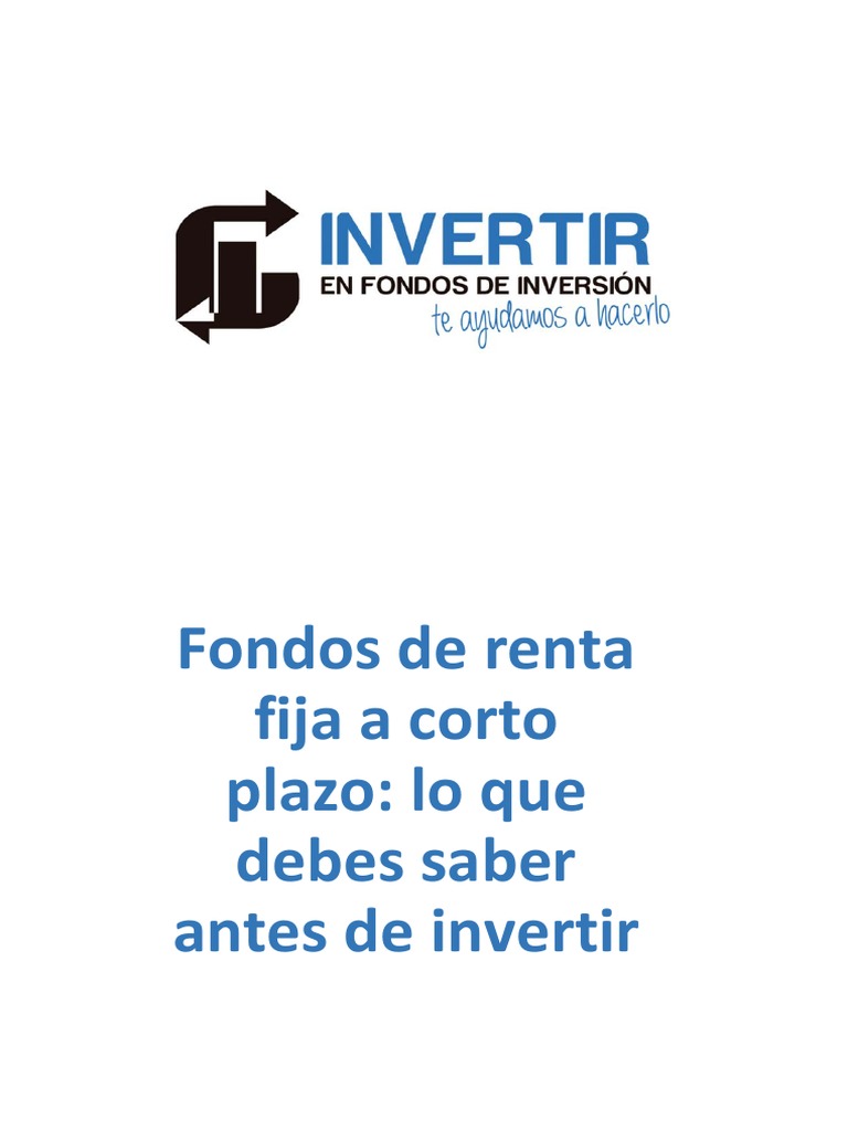 Fondos de Renta Fija A Corto Plazo PDF | PDF | Fondo de inversión ...