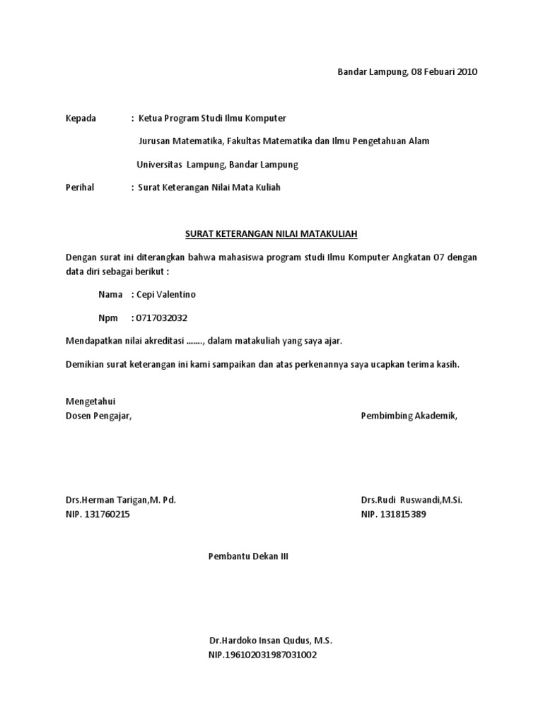 Surat Keterangan Nilai Mata Kuliah Berikut ini yang baik dan benar serta menarik perhatian yang dapat anda gunakan dalam tema maupun format penulisan surat.