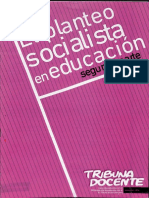 El Planteo Socialista en Educación - 2da. Parte
