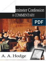 The Westminster Confession of Faith A C - A A Hodg