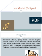 Kelelahan Mental (Fatigue) Pengertian, Penyebab, Gejala dan Cara Mengatasinya