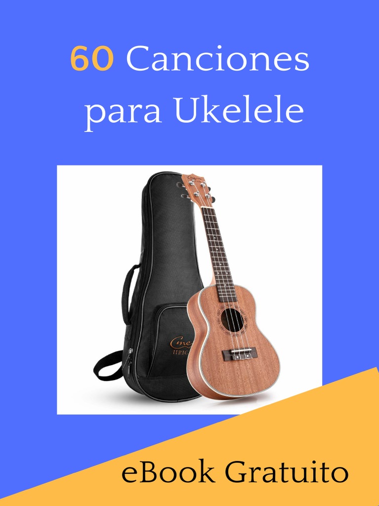 60 Canciones para Ukelele PDF PDF Song Structure Entertainment (General)