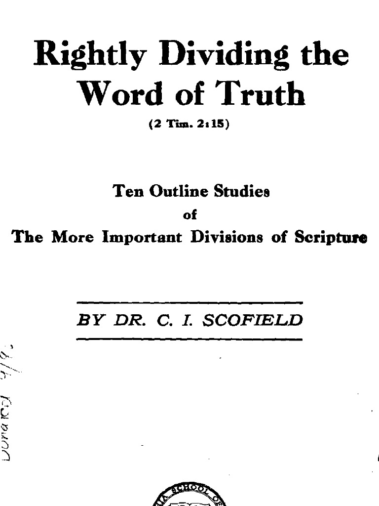 Rightly Dividing The Word of Truth: Ten Outline Studies The More ...