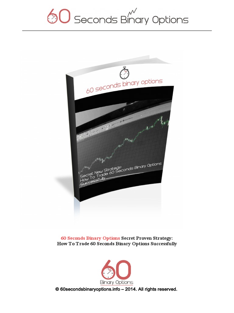 60 Seconds Binary Options Secret Proven Strategy - How To PDF | PDF ...