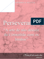 Perverança - A Arte de Não Desistir Da Comunhão Com Os Irmãos