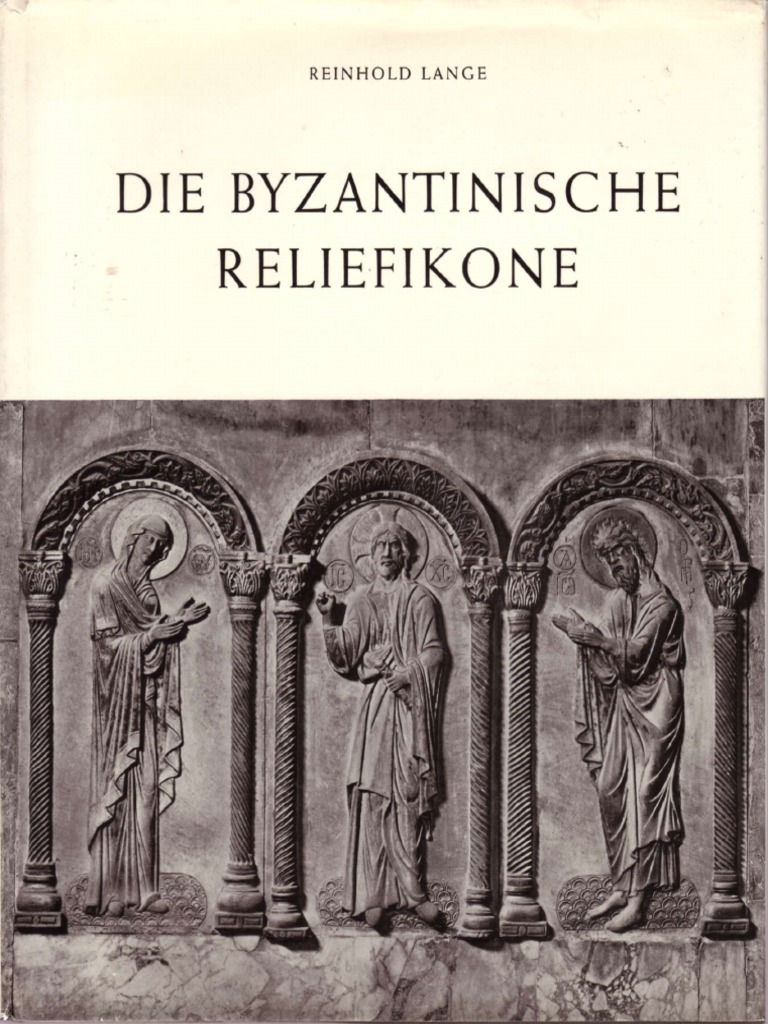 Die Byzantinische Reliefikonen R Lange 1964 Pdf