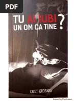 Tu Ai Iubi Un Om Ca Tine Cristi Grosaru PDF