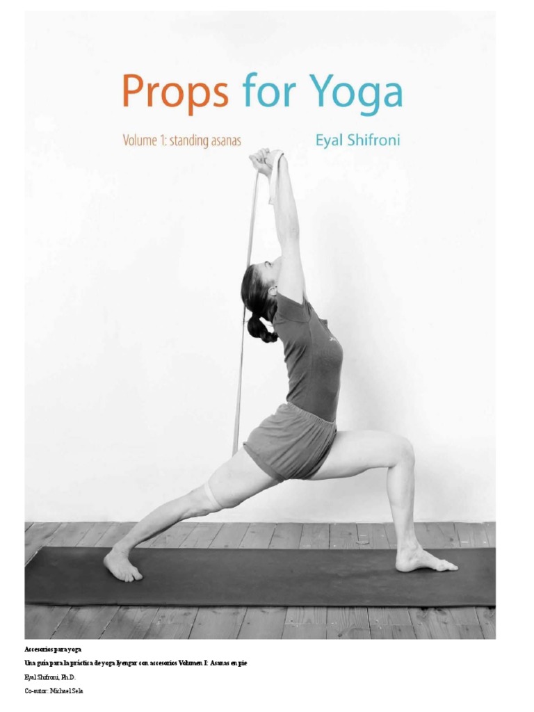 Accesorios para el yoga. Una guía para la práctica de yoga Iyengar con