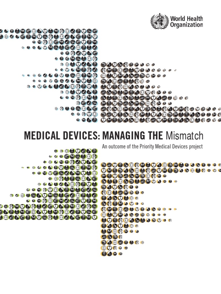 Medical Devices Managing The Mismatch PDF Medical Device Health Care