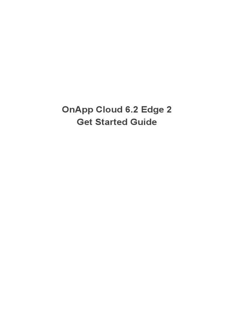 OnApp Cloud 6.2 Edge 2 Guide | PDF | Business | Computers