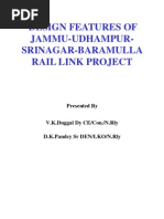 DESIGN FEATURES of Jammu-Udhampur-Srinagar-Baramulla-Rail Link Project