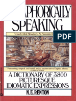 Nicholas Edwin Renton - Metaphorically Speaking_ A Dictionary of 3,800 Picturesque Idiomatic Expressions-Warner Books (1992).pdf