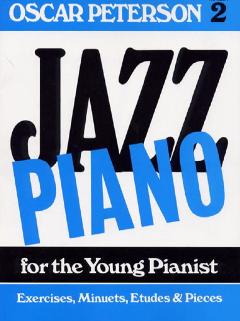 Oscar Peterson - Jazz Exercises and Pieces For The Young Pianist