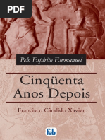 Cinquenta Anos Depois - Chico Xavier