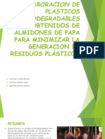 Elaboracion de Plasticos Biodegradables Obtenidos de Almidones de