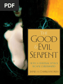 The Good and Evil Serpent. How A Universal Symbol Became Christianized