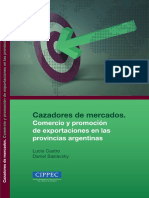 Cazadores de Mercados. Comercio y Promoción de Exportaciones en Las Provincias Argentinas