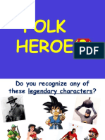 Folk Heroes