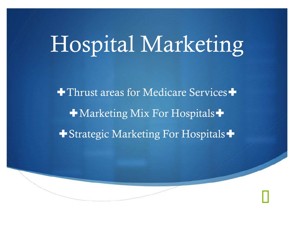 Hospital Marketing Strategies Overview | PDF | Health Economics ...
