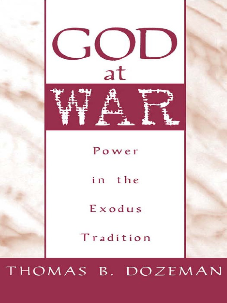 Epdf Pub God At War A Study Of Power In The Exodus Traditio Pdf
