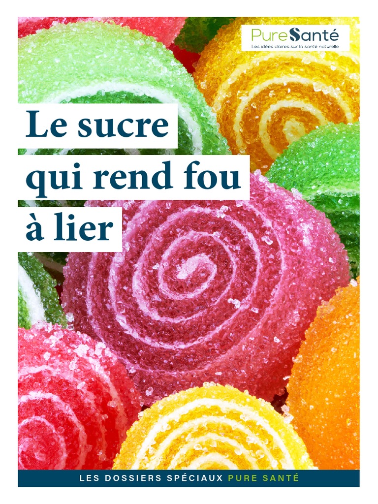 Quels Sont Les Conséquences Negatives Du Sucres Schéma Simple Le Sucre Qui Rend Fou À Lier PDF | PDF