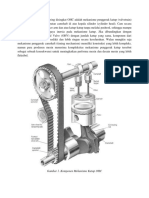 Overhead Camshaft atau sering disingkat OHC adalah mekanisme penggerak katup