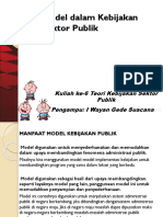 Kuliah 6 Model Kebijakan Publik