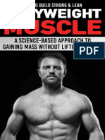 Anthony Arvanitakis - Paul Milner - How To Build Strong & Lean Bodyweight Muscle - A Science-Based Approach To Gaining Mass Without Lifting Weights (2018)