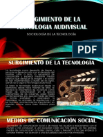 Surgimiento de La Tecnologia Audiovisual