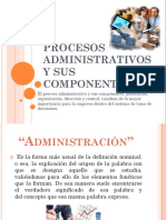 336170156-Procesos-Administrativos-y-Sus-Componentes.pptx