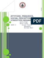 Attitude, Prejudice, Social Percepton and Streotype Behaviour