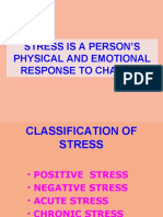 Stress Is A Person'S Physical and Emotional Response To Change