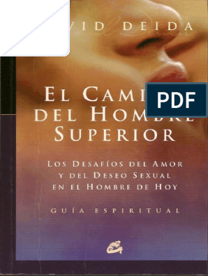 Revisión de libro: EL CAMINO DEL HOMBRE SUPERIOR de David Deida. 