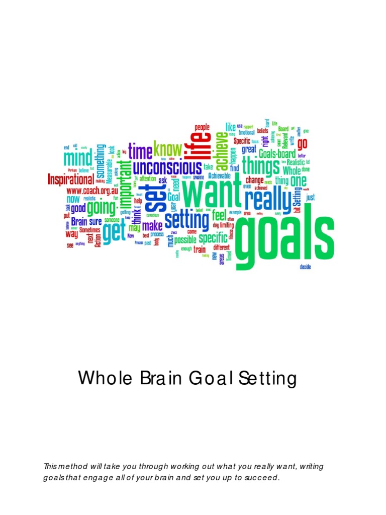 Whole Brain Goal Setting Technique PDF Goal Mind