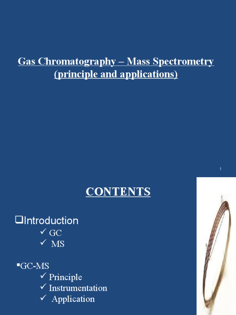 Comprehensive Overview of Gas Chromatography-Mass Spectrometry ...