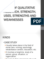 Kinds of Qualitative Research, Strength, Uses