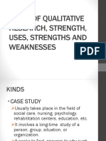 Kinds of Qualitative Research: Strengths, Uses, and Weaknesses