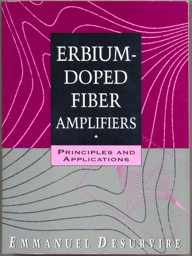 Desurvire E. ErbiumDoped Fiber Amplifiers Principles and