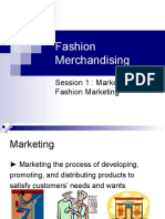 Fashion Merchandising: Session 1: Marketing & Fashion Marketing
