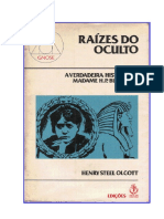 Raizes de Oculto - A Verdadeira Historia de Madame H P B. - Olcott, Henry Steel.pdf