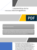 Sistemas y Características de Los Métodos Electromagnéticos