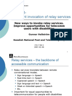 Call Direct-Convenient Invocation of Relay Services