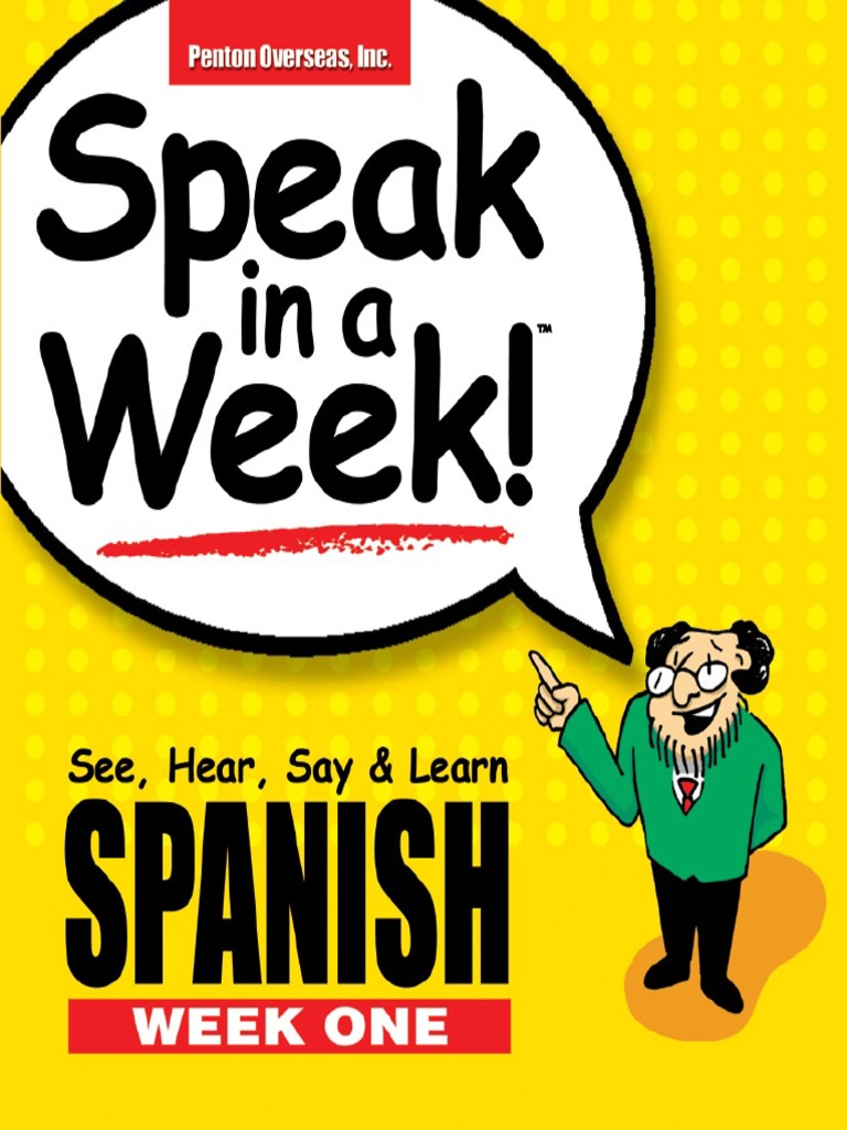 Spanish Speak in A Week - Week 1 of 4 - Book Penton Overseas PDF | PDF ...