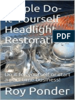 Simple Do-It-Yourself Headlight Restoration. - Do It For Yourself or Start A Part-Time Business!